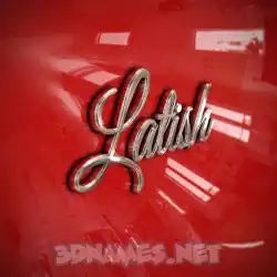 latish in Car Paint style - 3D name wallpaper