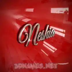 neshia in Car Paint style - 3D name wallpaper
