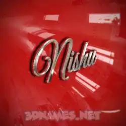 nishu in Car Paint style - 3D name wallpaper