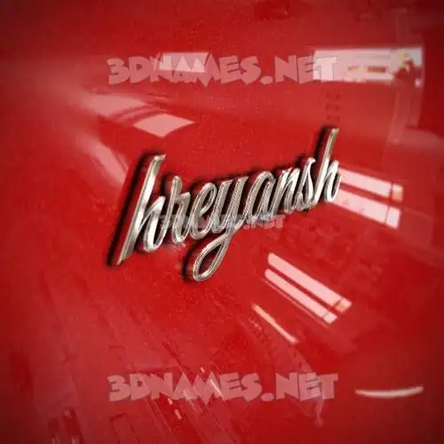 hreyansh in Car Paint style - 3D name wallpaper hreyansh in Car Paint style - 3D name wallpaper