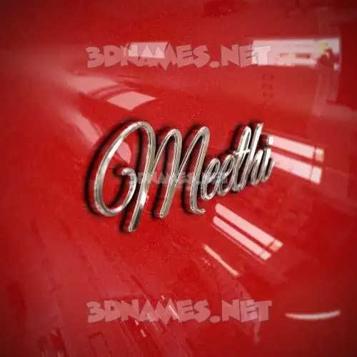meethi in Car Paint style - 3D name wallpaper meethi in Car Paint style - 3D name wallpaper