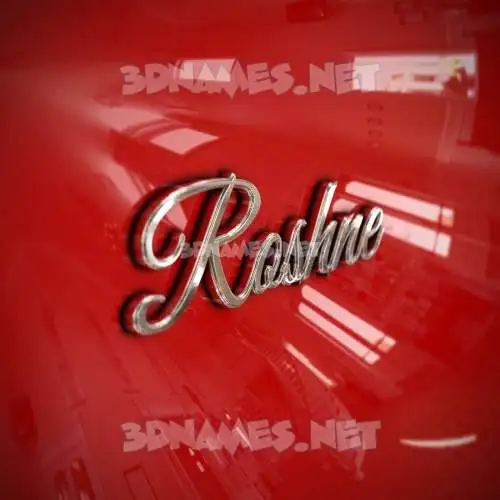 roshne in Car Paint style - 3D name wallpaper roshne in Car Paint style - 3D name wallpaper