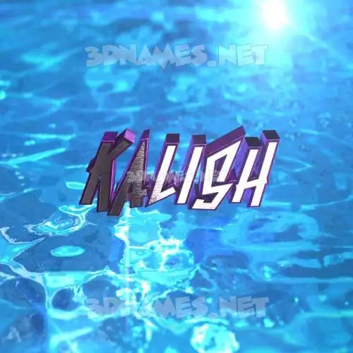 kalish in Water 2015 style - 3D name wallpaper kalish in Water 2015 style - 3D name wallpaper
