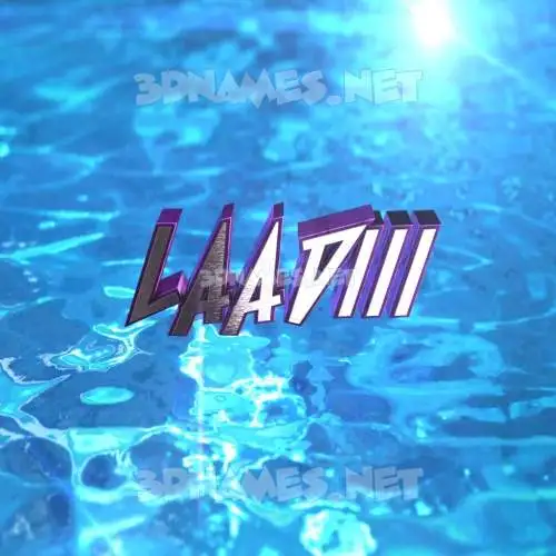 laadiii in Water 2015 style - 3D name wallpaper laadiii in Water 2015 style - 3D name wallpaper