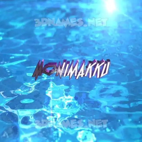 monimakku in Water 2015 style - 3D name wallpaper monimakku in Water 2015 style - 3D name wallpaper