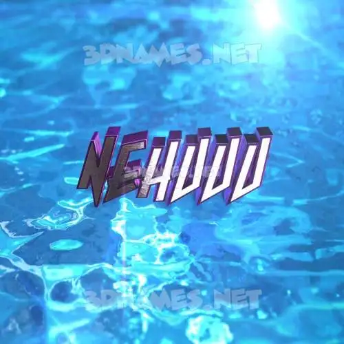 nehuuu in Water 2015 style - 3D name wallpaper