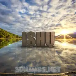 ishu in Morning Sunrise style - 3D name wallpaper