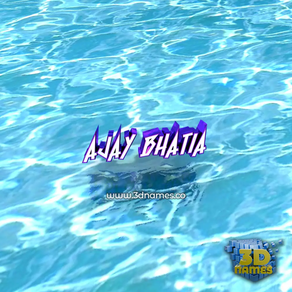 ajay bhatia in Water style - 3D name wallpaper ajay bhatia in Water style - 3D name wallpaper