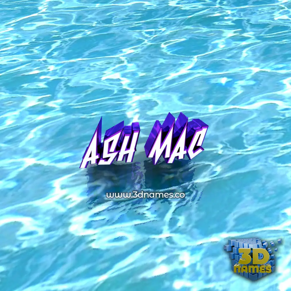 ash mac in Water style - 3D name wallpaper ash mac in Water style - 3D name wallpaper