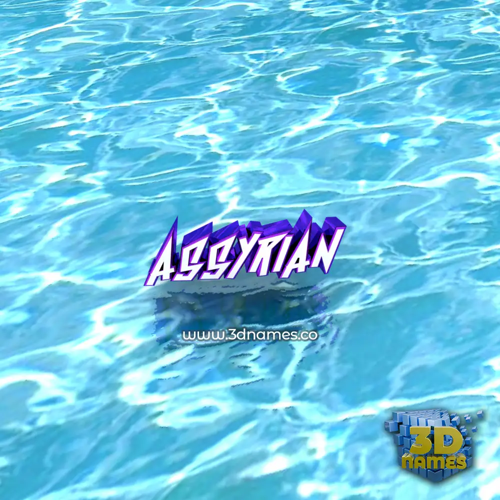 assyrian in Water style - 3D name wallpaper