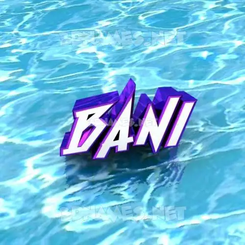 bani in Water style - 3D name wallpaper