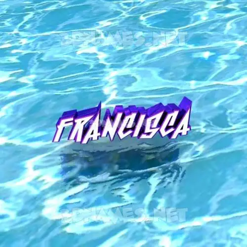 francisca in Water style - 3D name wallpaper