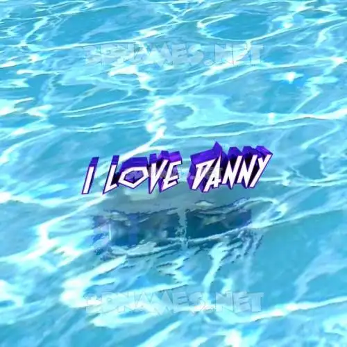 i love danny in Water style - 3D name wallpaper
