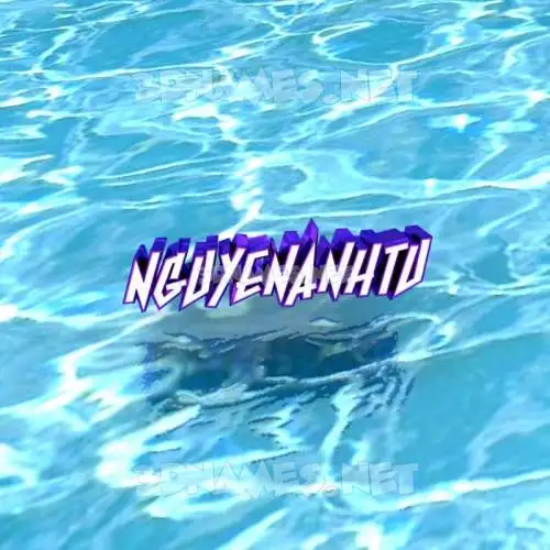 nguyenanhtu in Water style - 3D name wallpaper nguyenanhtu in Water style - 3D name wallpaper