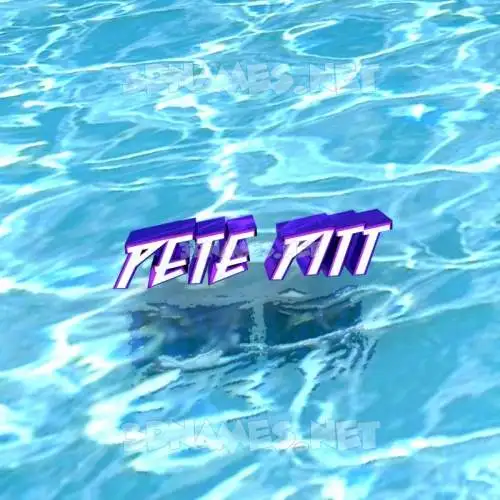 pete pitt in Water style - 3D name wallpaper