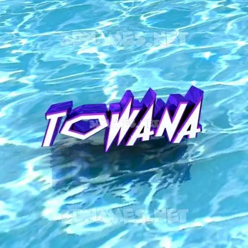 towana in Water style - 3D name wallpaper towana in Water style - 3D name wallpaper