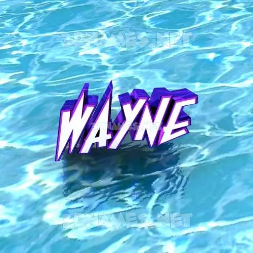 wayne in Water style - 3D name wallpaper wayne in Water style - 3D name wallpaper