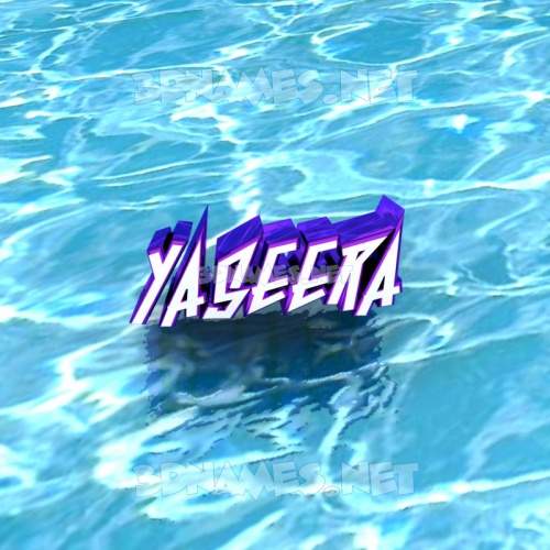 Preview of Water 3D name for "yaseera"