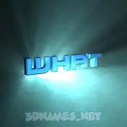 what in Light Shine style - 3D name wallpaper