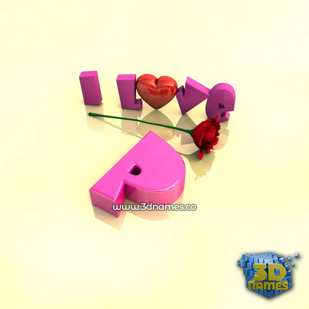 p in I Love ??? style - 3D name wallpaper
