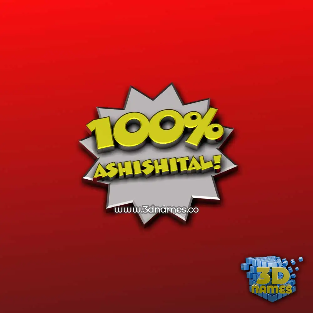 ashishital in 100 Percent style - 3D name wallpaper