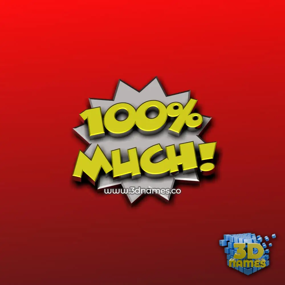 much in 100 Percent style - 3D name wallpaper