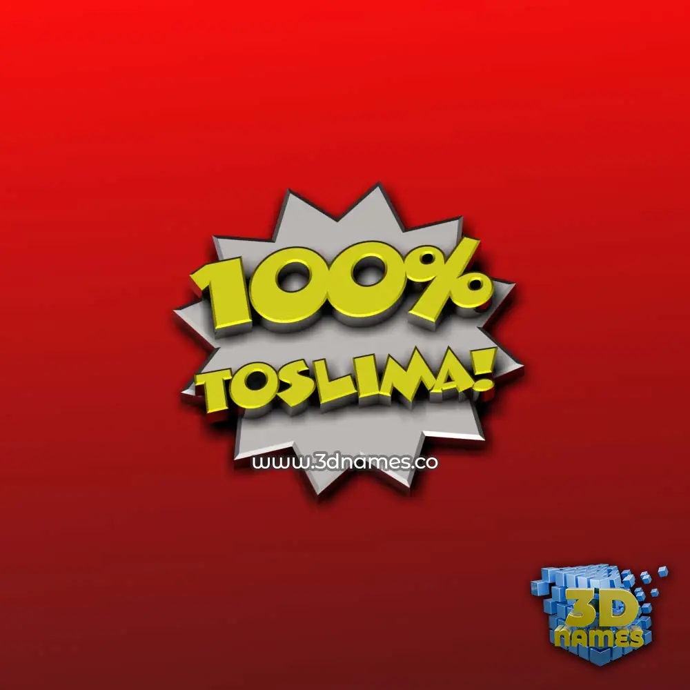 toslima in 100 Percent style - 3D name wallpaper toslima in 100 Percent style - 3D name wallpaper