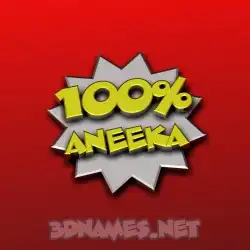 aneeka in 100 Percent style - 3D name wallpaper