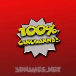 carolanne in 100 Percent style - 3D name wallpaper
