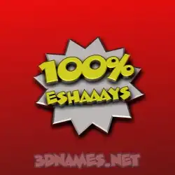 eshaaays in 100 Percent style - 3D name wallpaper