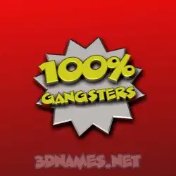 gangsters in 100 Percent style - 3D name wallpaper