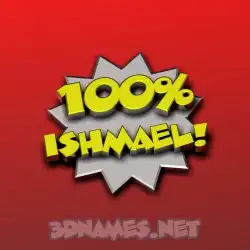 ishmael in 100 Percent style - 3D name wallpaper