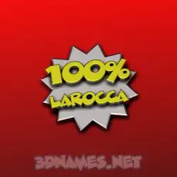 larocca in 100 Percent style - 3D name wallpaper