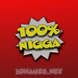 nigga in 100 Percent style - 3D name wallpaper