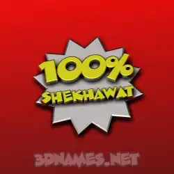 shekhawat in 100 Percent style - 3D name wallpaper