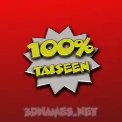 taiseen in 100 Percent style - 3D name wallpaper
