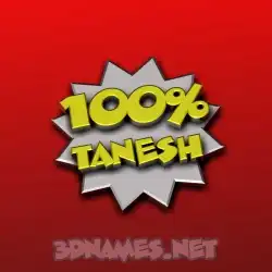 tanesh in 100 Percent style - 3D name wallpaper