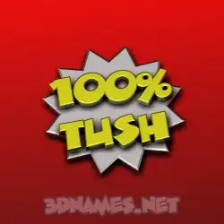 tush in 100 Percent style - 3D name wallpaper