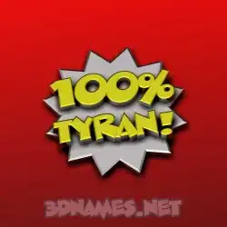tyran in 100 Percent style - 3D name wallpaper