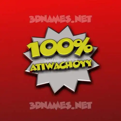 atiwachoyy in 100 Percent style - 3D name wallpaper