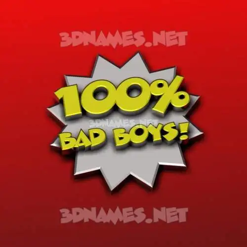 bad boys in 100 Percent style - 3D name wallpaper bad boys in 100 Percent style - 3D name wallpaper