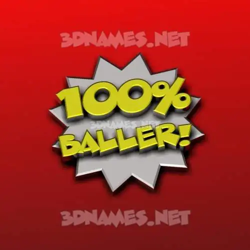 baller in 100 Percent style - 3D name wallpaper baller in 100 Percent style - 3D name wallpaper
