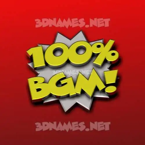 bgm in 100 Percent style - 3D name wallpaper bgm in 100 Percent style - 3D name wallpaper