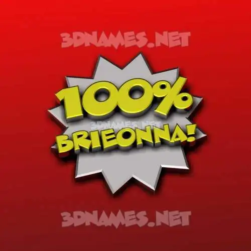 brieonna in 100 Percent style - 3D name wallpaper brieonna in 100 Percent style - 3D name wallpaper