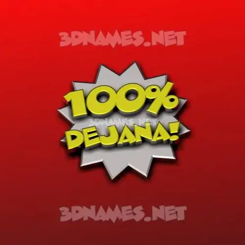 dejana in 100 Percent style - 3D name wallpaper dejana in 100 Percent style - 3D name wallpaper
