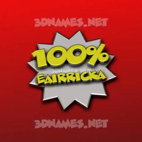 eairricka in 100 Percent style - 3D name wallpaper eairricka in 100 Percent style - 3D name wallpaper