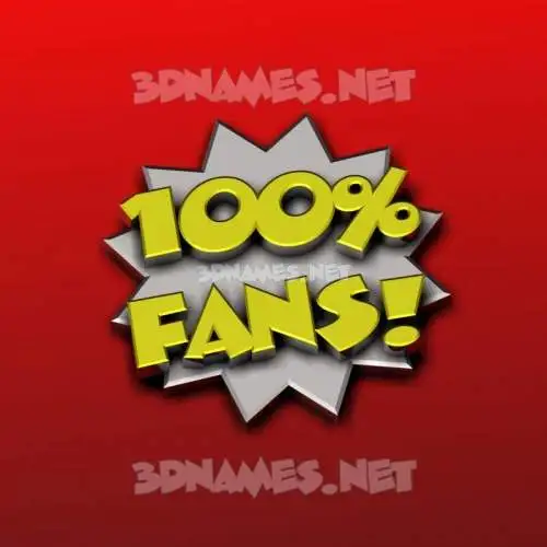 fans in 100 Percent style - 3D name wallpaper fans in 100 Percent style - 3D name wallpaper