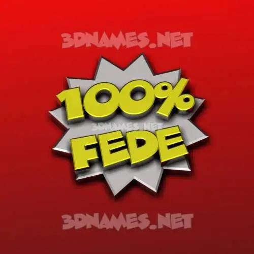 fede in 100 Percent style - 3D name wallpaper fede in 100 Percent style - 3D name wallpaper