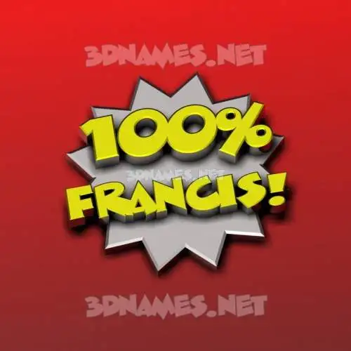 francis in 100 Percent style - 3D name wallpaper francis in 100 Percent style - 3D name wallpaper