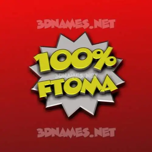 ftoma in 100 Percent style - 3D name wallpaper ftoma in 100 Percent style - 3D name wallpaper